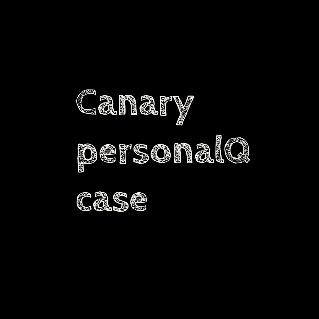 Canary's first PersonalQ case