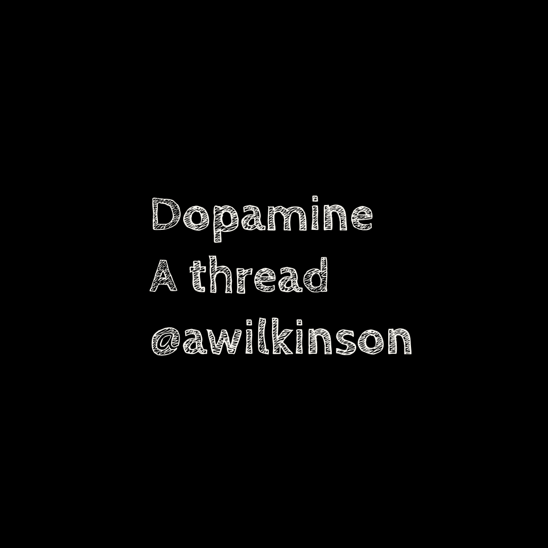 Dopamine @awilkinson